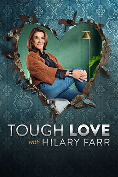 Tough Love with Hilary Farr (2021&#8209;&nbsp;)