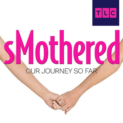 sMothered: Our Journey So Far