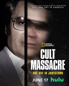 Cult Massacre: One Day in Jonestown (2024)