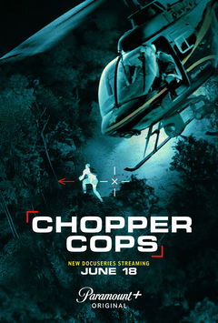 Chopper Cops (2024‑ )