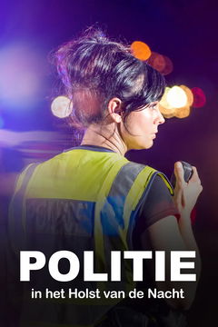 Politie In Het Holst Van De Nacht (2022&#8209;&nbsp;)