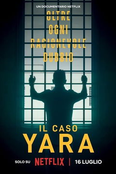 Il caso Yara: oltre ogni ragionevole dubbio (2024)
