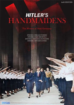 Hitler's Handmaidens (2024&#8209;&nbsp;)