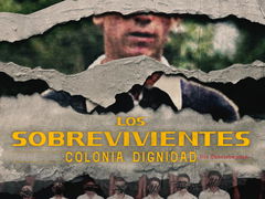 Los Sobrevivientes, Colonia Dignidad (2022&#8209;&nbsp;)
