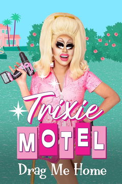 Trixie Motel: Drag Me Home (2024‑ )