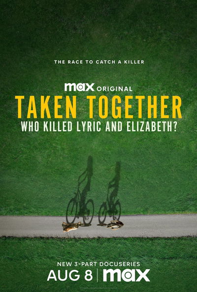 Taken Together: Who Killed Lyric and Elizabeth?