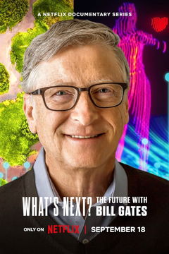 What's Next: The Future with Bill Gates (2024&#8209;&nbsp;)