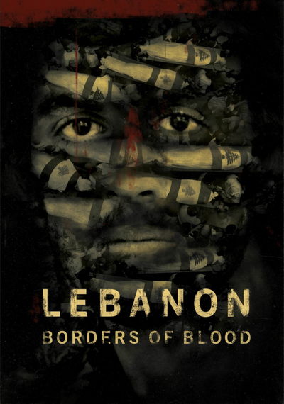 Lebanon: Borders of blood