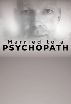 Married to a Psychopath (2022)