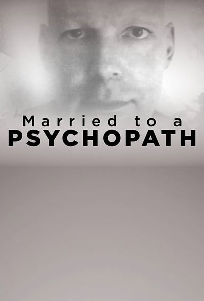 Married to a Psychopath