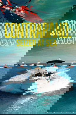 Contraband: Seized at Sea