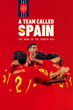 A Team Called SPAIN: The Road to the Fourth Win (2024)