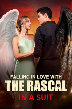 Falling in Love with the Rascal in a Suit (2024)