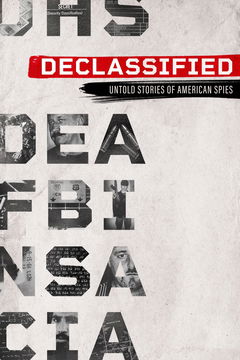 Declassified: Untold Stories of American Spies (2016&#8209;&nbsp;)
