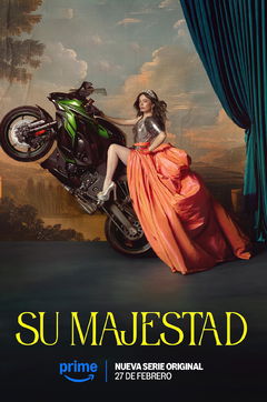 Su majestad (2025&#8209;&nbsp;)