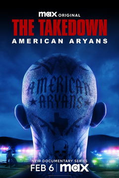 The Takedown: American Aryans (2025)