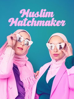 Muslim Matchmaker (2025‑ )