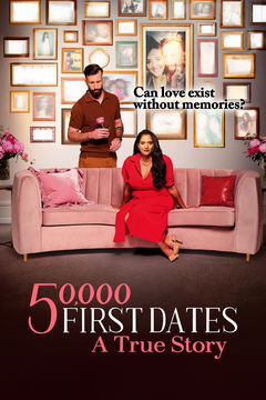 50,000 First Dates: A True Story (2025&#8209;&nbsp;)