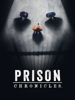 Prison Chronicles (2024&#8209;&nbsp;)