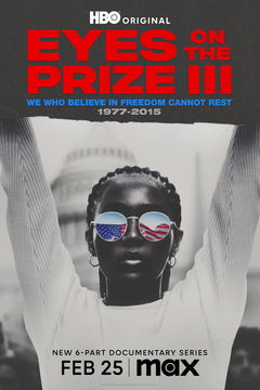 Eyes on the Prize III: We Who Believe in Freedom Cannot Rest 1977-2015 (2025&#8209;&nbsp;)