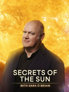 Secrets of the Sun with Dara Ă“ Briain (2024)
