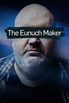 The Eunuch Maker (2025)