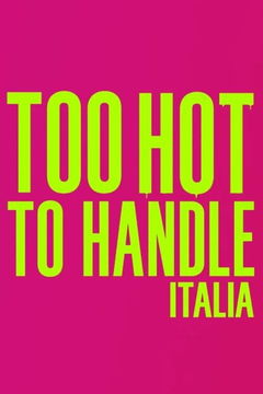 Too Hot to Handle: Italy (2025&#8209;&nbsp;)
