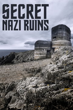 Secret Nazi Bases (2019&#8209;&nbsp;)