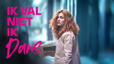 Ik val niet, ik dans