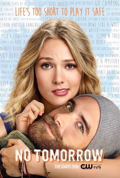 No Tomorrow (2016&#8209;2017)