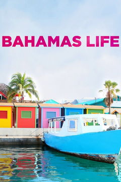 Bahamas Life (2018&#8209;&nbsp;)