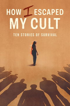 How I Escaped My Cult (2025&#8209;&nbsp;)