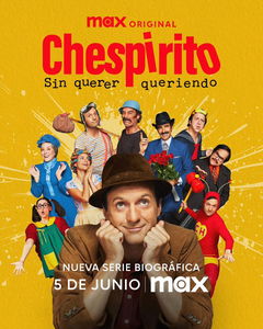 Chespirito: Sin querer queriendo (2025)