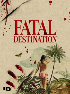 Fatal Destination (2025‑ )