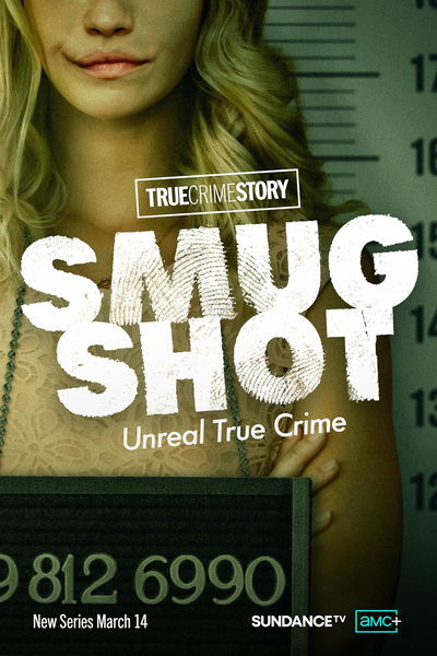 True Crime Story: Smugshot
