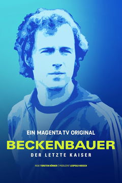 Beckenbauer - Der letzte Kaiser (2024)