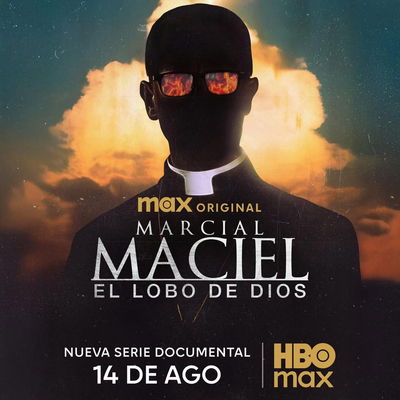 Marcial Maciel: El Lobo de Dios