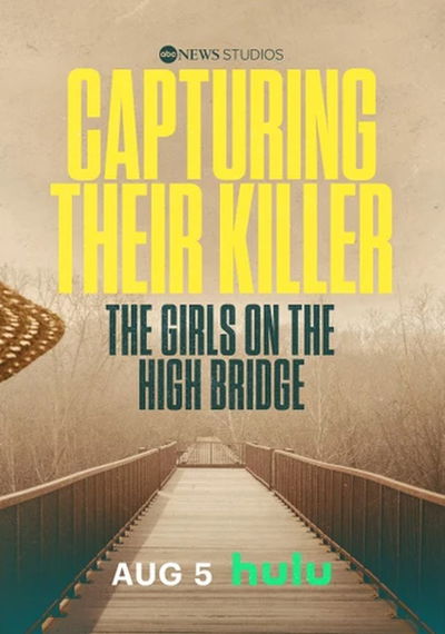 Capturing Their Killer: The Girls on the High Bridge