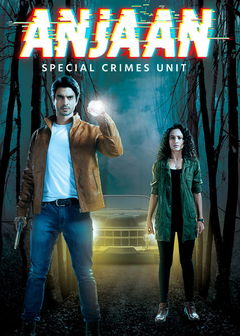 Anjaan: Special Crimes Unit (2018&#8209;&nbsp;)