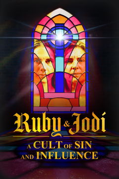 Ruby & Jodi: A Cult of Sin and Influence (2025)