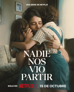 Nadie nos vio partir (2025)