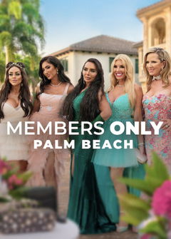 Members Only: Palm Beach (2025)
