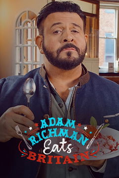 Adam Richman Eats Britain (2024)