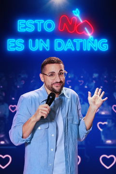 Esto no es un dating (2026‑&nbsp;)