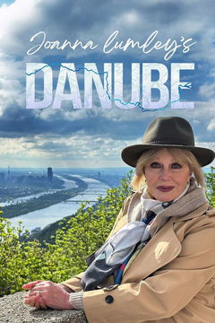 Joanna Lumley's Danube: Europe's Mightiest River (2025)