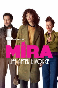 Mira: Life After Divorce (2026‑ )