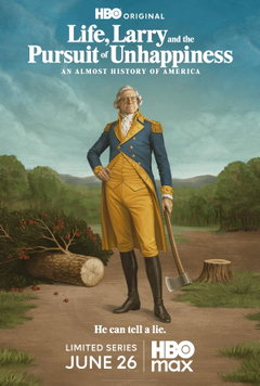 Life, Larry and the Pursuit of Unhappiness: an Almost History of America (2026‑&nbsp;)