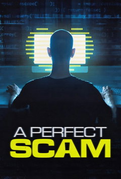 A Perfect Scam (2025‑&nbsp;)
