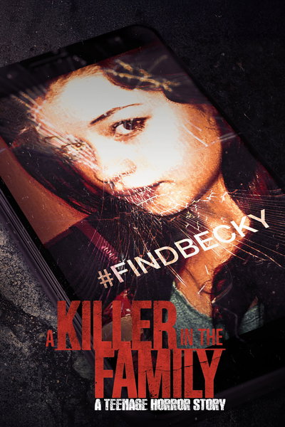 Killer in the Family: A Teenage Horror Story