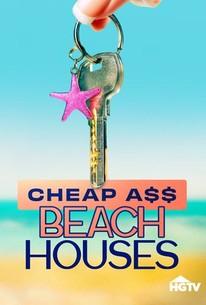 Cheap A$$ Beach Houses (2025‑ )